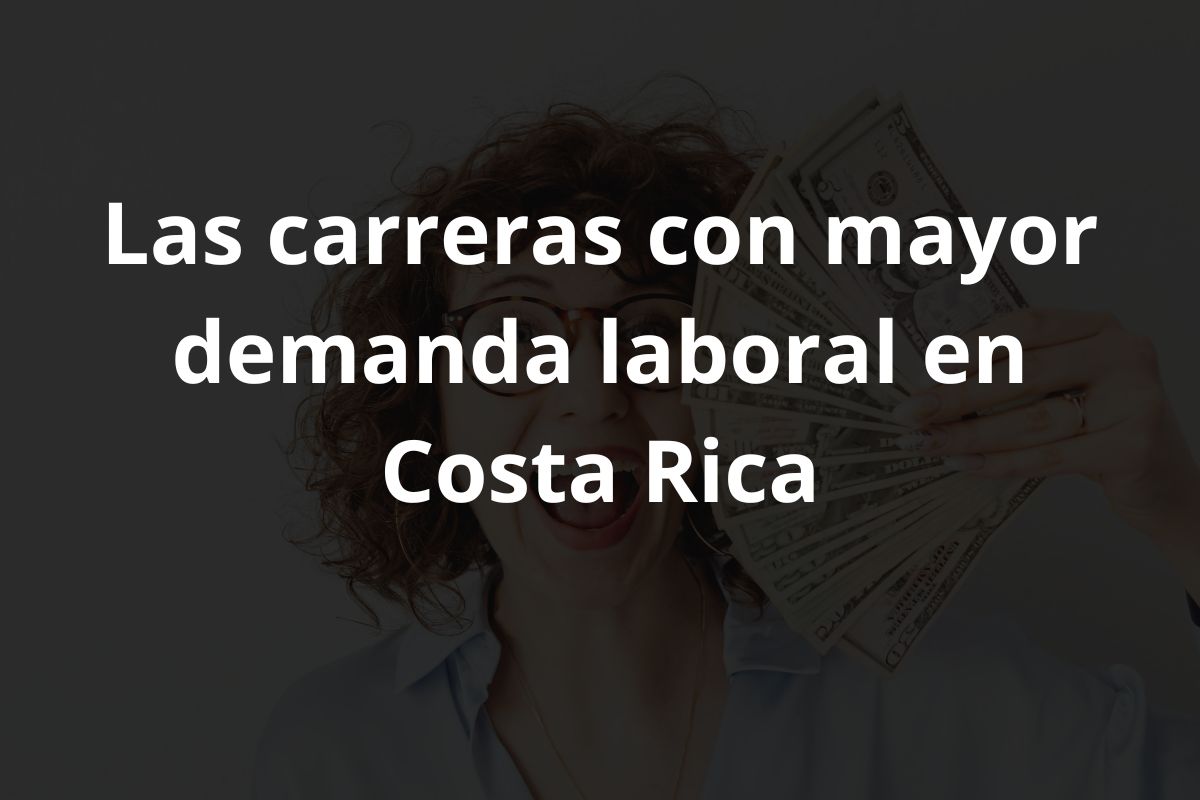 carreras con mayor demanda laboral en Costa Rica