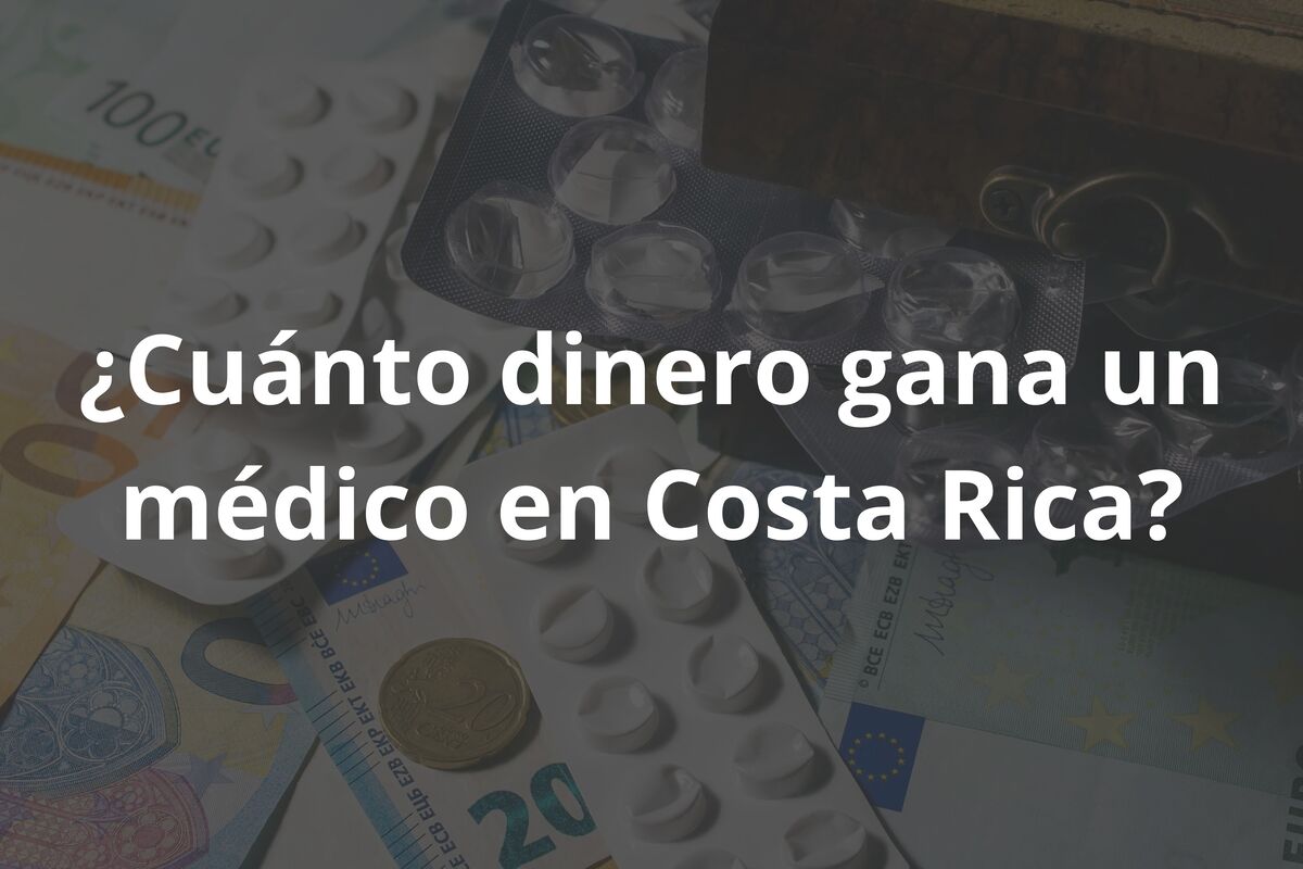 Imagen con texto: ¿cuánto dinero gana un médico en Costa Rica?