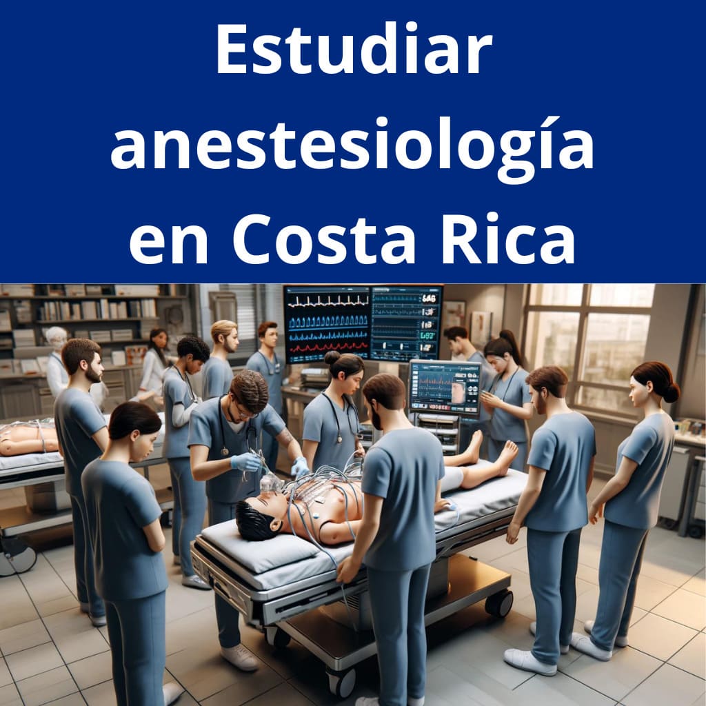 estudiar anestesiologia en Costa Rica
